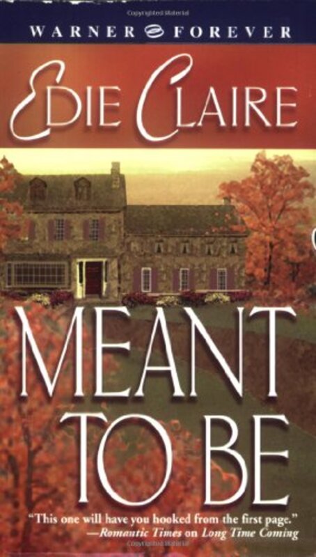 Book cover for "Meant to Be" by Edie Claire