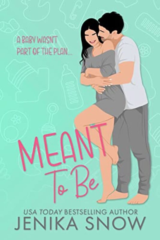 Book cover for "Meant to Be" by Jenika Snow