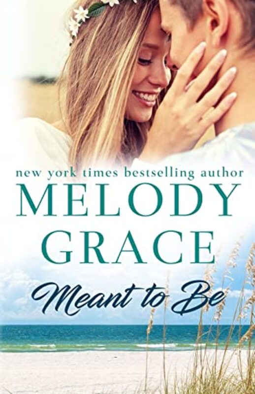 Book cover for "Meant to Be" by Melody Grace