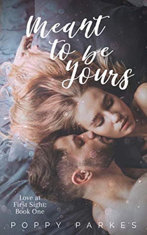 Book cover for "Meant to be Yours" by Poppy Parkes