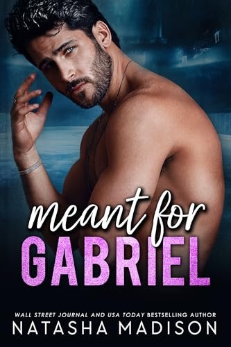 Book cover for "Meant For Gabriel" by Natasha Madison