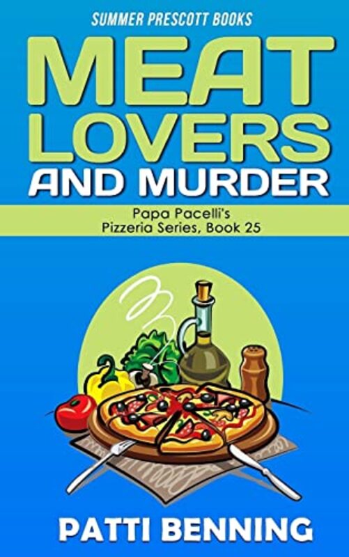 Book cover for "Meat Lovers and Murder" by Patti Benning