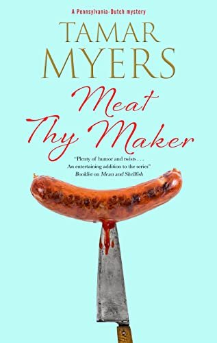 Book cover for "Meat Thy Maker" by Tamar Myers