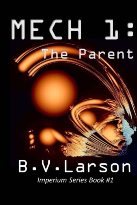 Book cover for "Mech 1" by BV Larson