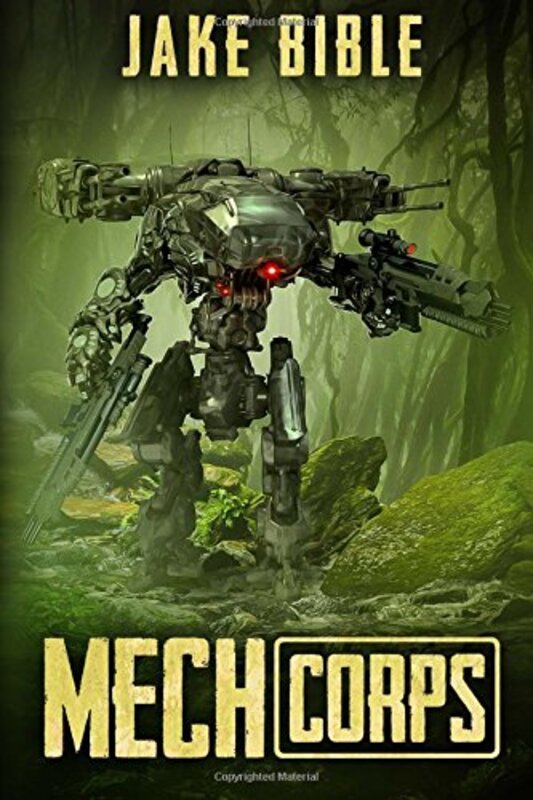 Book cover for "Mech Corps" by Jake Bible