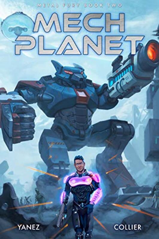 Book cover for "Mech Planet" by Jonathan Yanez
