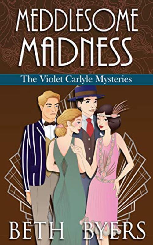 Book cover for "Meddlesome Madness" by Beth Byers