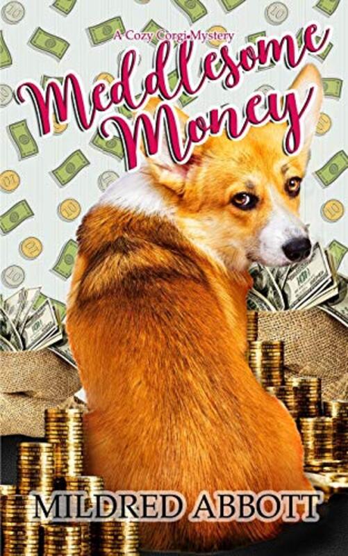 Book cover for "Meddlesome Money" by Mildred Abbott
