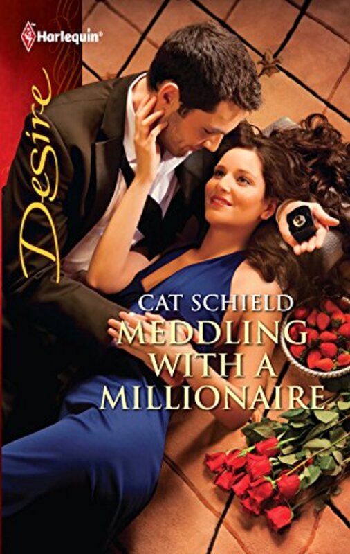 Book cover for "Meddling with a Millionaire" by Cat Schield