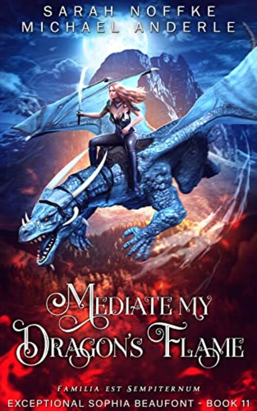 Book cover for "Mediate My Dragon’s Flame" by Sarah Noffke