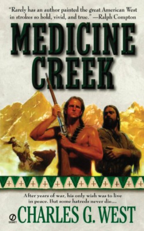 Book cover for "Medicine Creek" by Charles G West