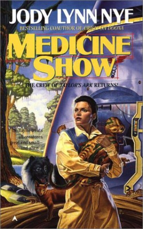 Book cover for "Medicine Show" by Jody Lynn Nye