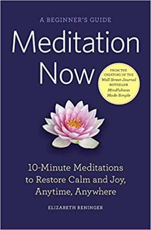 Book cover for "Meditation Now" by Elizabeth Reninger