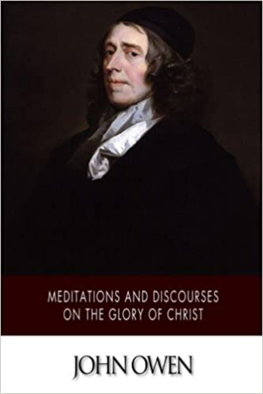 Book cover for "Meditations and Discourses on the Glory of Christ" by John Owen