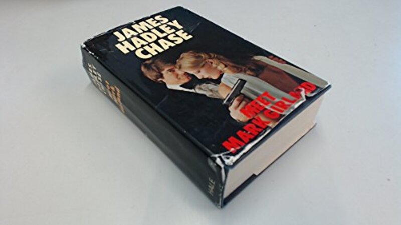 Book cover for "Meet Mark Girland" by James Hadley Chase