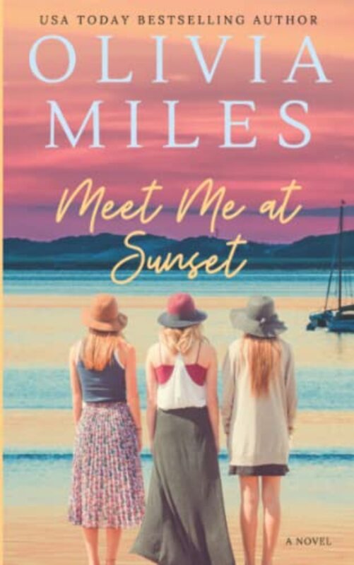 Book cover for "Meet Me at Sunset" by Olivia Miles