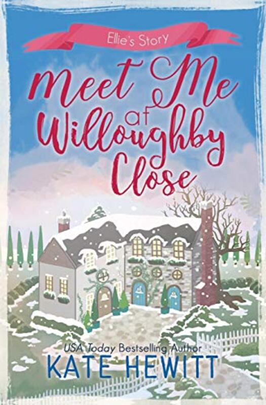 Book cover for "Meet Me at Willoughby Close" by Kate Hewitt
