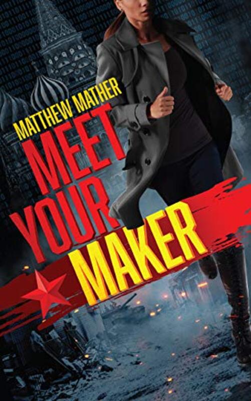 Book cover for "Meet Your Maker" by Matthew Mather