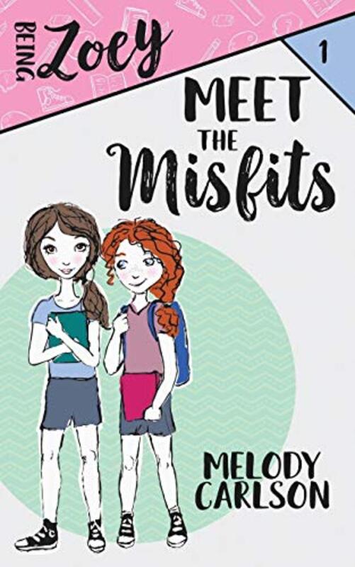 Book cover for "Meet the Misfits" by Melody Carlson