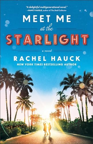 Book cover for "Meet Me at the Starlight" by Rachel Hauck