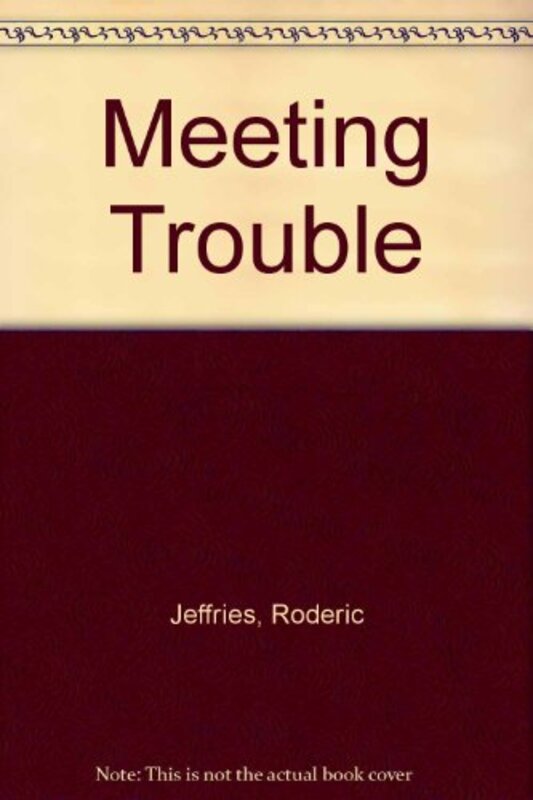 Book cover for "Meeting Trouble" by Roderic Jeffries