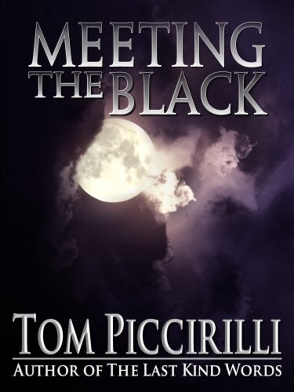 Book cover for "Meeting the Black" by Tom Piccirilli