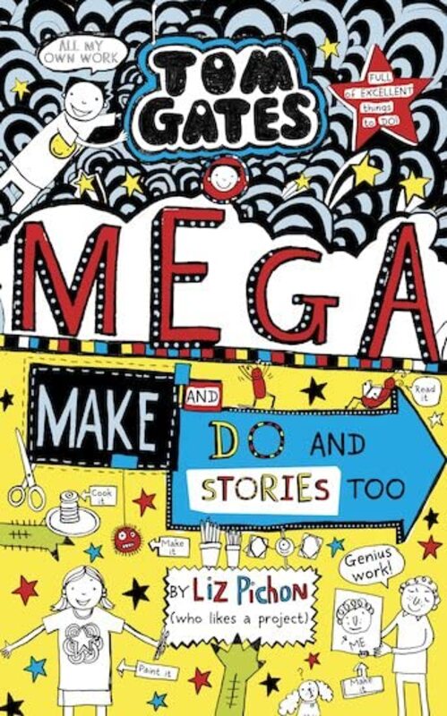Book cover for "Mega Make and Do and Stories Too!" by Liz Pichon