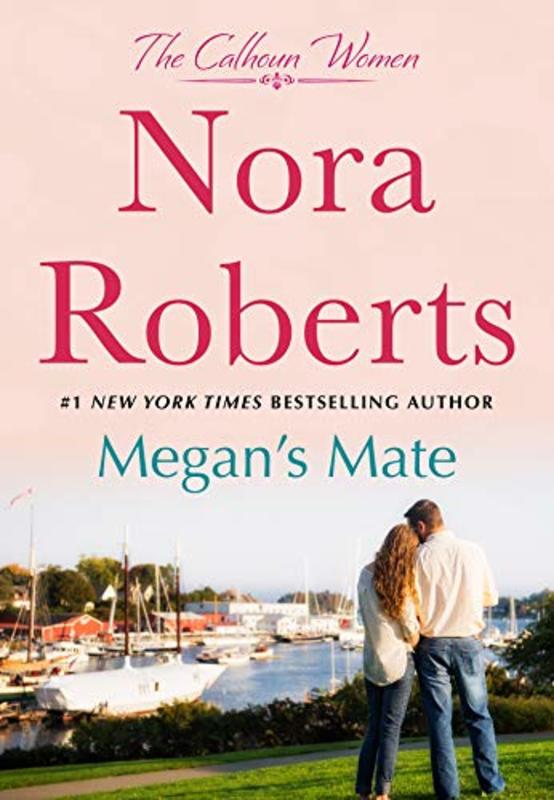 Book cover for "Megan's Mate" by Nora Roberts