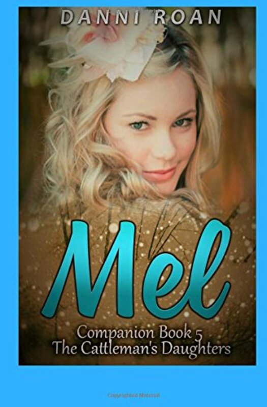 Book cover for "Mel" by Danni Roan