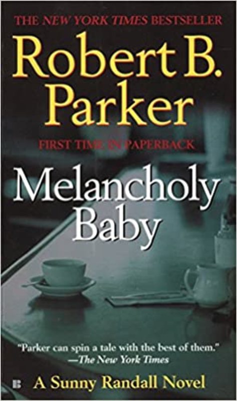 Book cover for "Melancholy Baby" by Robert B Parker