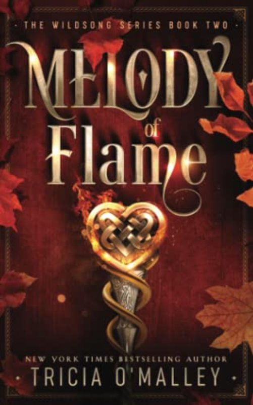 Book cover for "Melody of Flame" by Tricia O'Malley