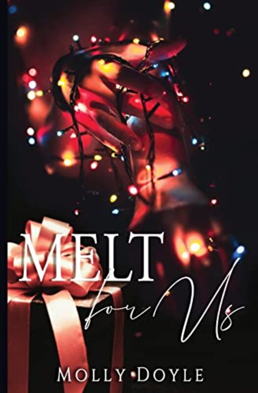 Book cover for "Melt For Us" by Molly Doyle