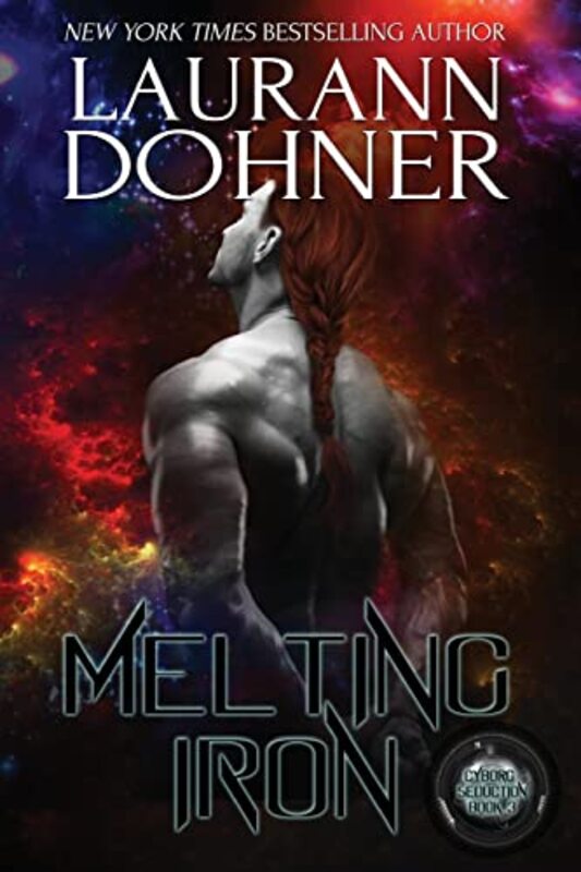 Book cover for "Melting Iron" by Laurann Dohner