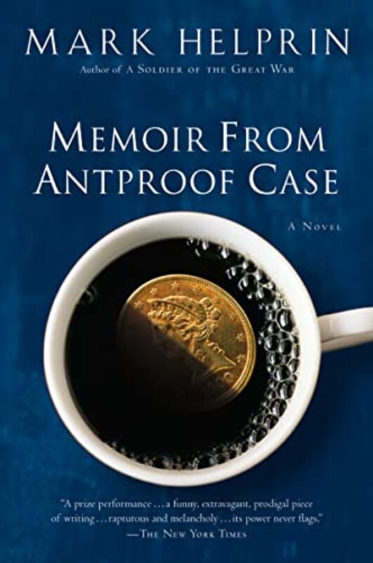 Book cover for "Memoir From Antproof Case" by Mark Helprin