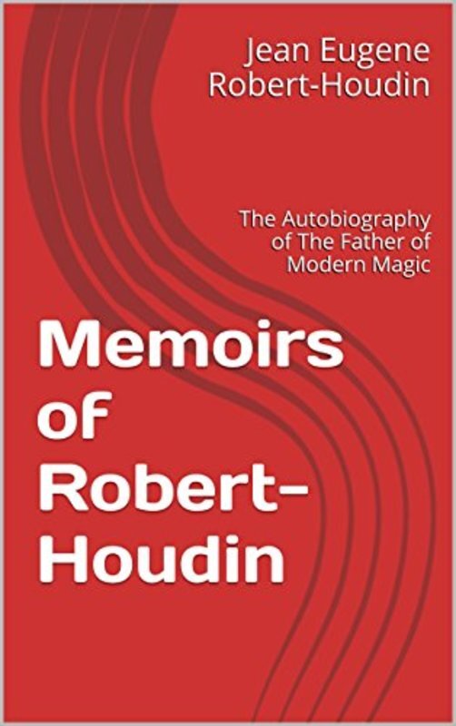 Book cover for "Memoirs of Robert-Houdin" by Jean Eugene Robert-Houdin