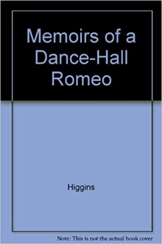 Book cover for "Memoirs of a Dance-Hall Romeo" by Jack Higgins