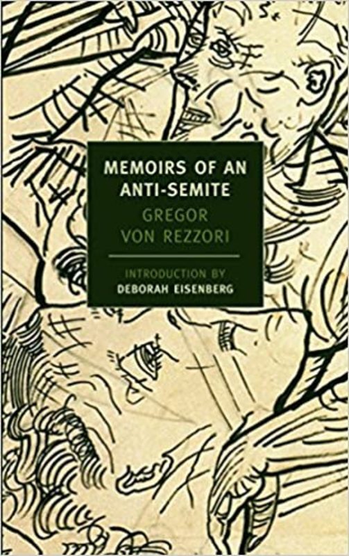 Book cover for "Memoirs of an Anti-Semite" by Gregor Von Rezzori