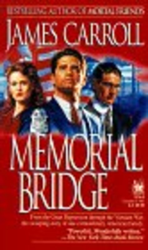 Book cover for "Memorial Bridge" by James Carroll