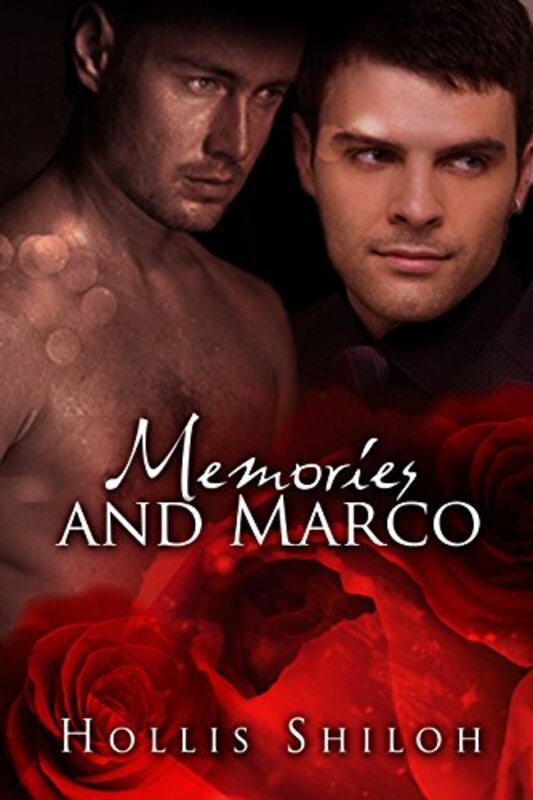 Book cover for "Memories and Marco" by Hollis Shiloh