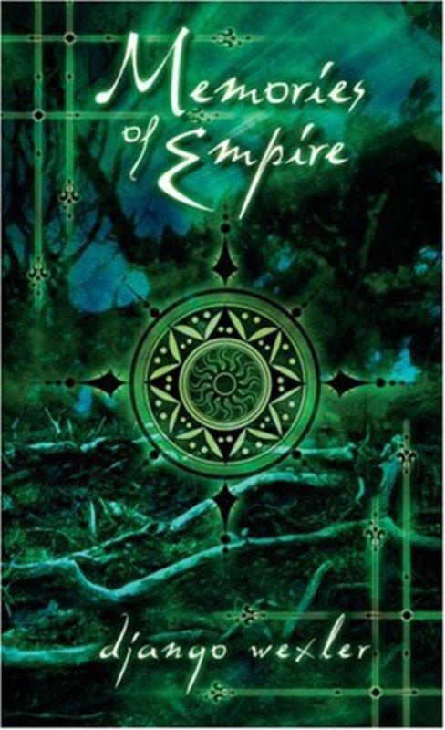 Book cover for "Memories of Empire" by Django Wexler