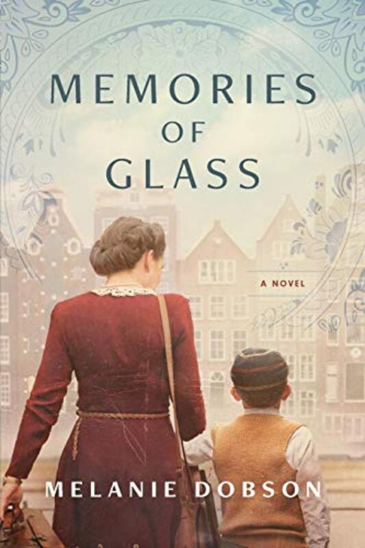 Book cover for "Memories of Glass" by Melanie Dobson