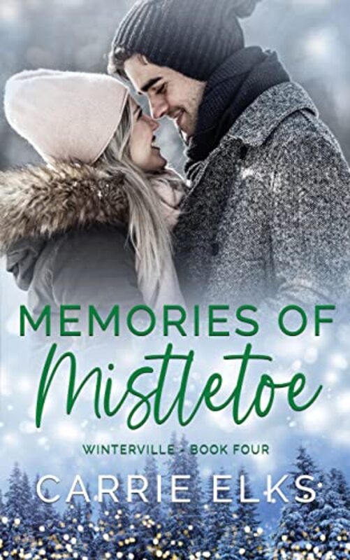 Book cover for "Memories of Mistletoe" by Carrie Elks