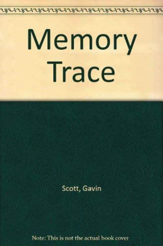 Book cover for "Memory Trace" by Gavin Scott