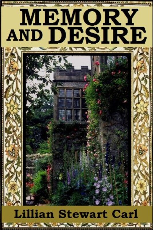 Book cover for "Memory and Desire" by Lillian Stewart Carl