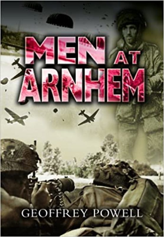 Book cover for "Men at Arnhem" by Geoffrey Powell
