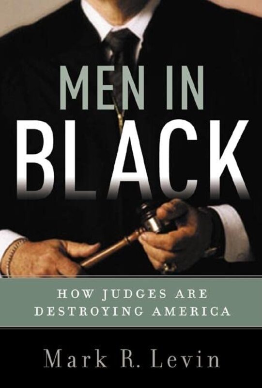 Book cover for "Men in Black" by Mark R Levin