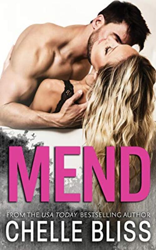 Book cover for "Mend" by Chelle Bliss