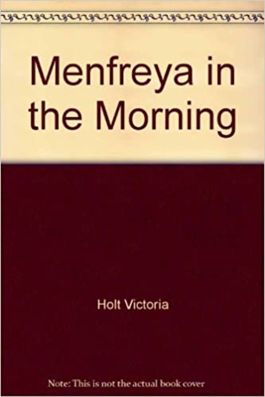 Book cover for "Menfreya in the Morning" by Victoria Holt