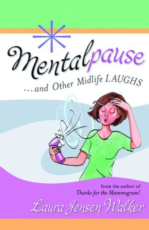 Book cover for "Mentalpause" by Laura Jensen Walker