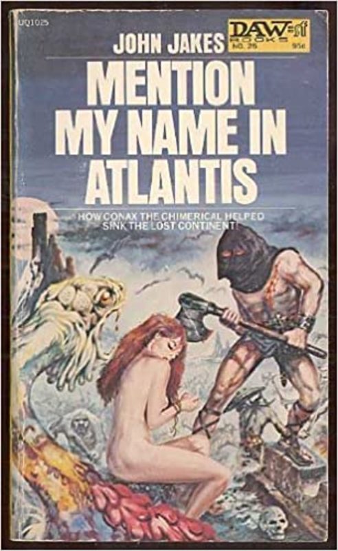 Book cover for "Mention My Name in Atlantis" by John Jakes
